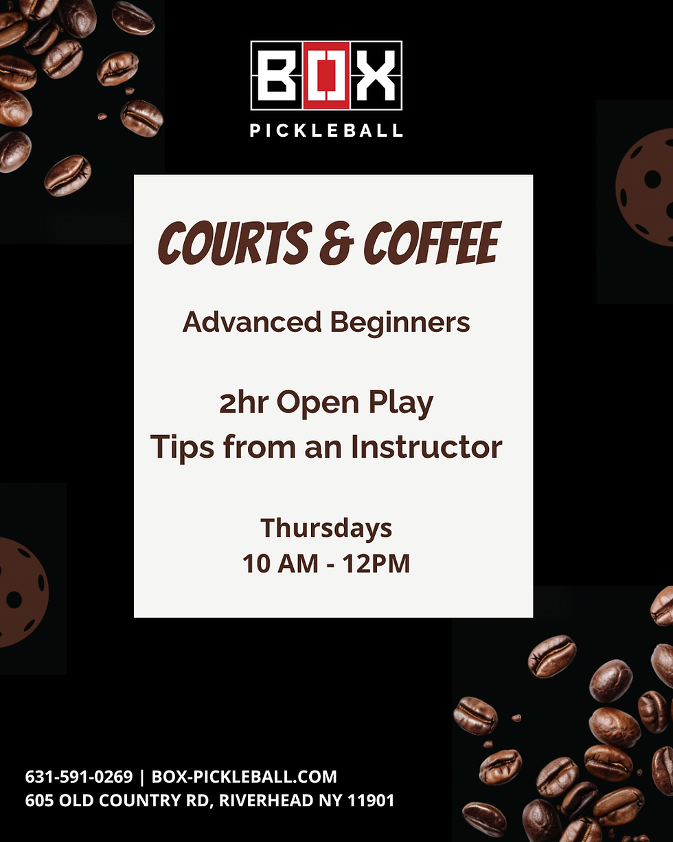 Courts & Coffee Advanced Beginner Open Play