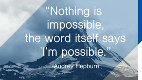 "Nothing is impossible, the word itself says 'I' m possible."
沒有什麼“事”（是）不可能！