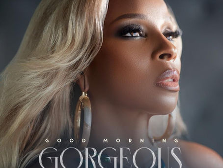 MARY J. BLIGE RELEASES GOOD MORNING GORGEOUS REMIX FEATURING H.E.R.