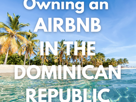 How to Start an Airbnb in the Dominican Republic: A Step-by-Step Guide for Expats