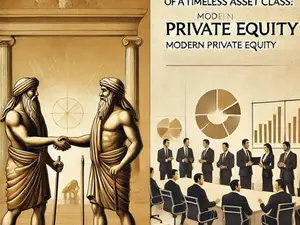 The Evolution of a Timeless Asset Class: Modern Private Equity