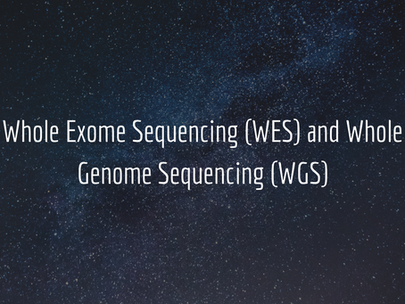 Hot topics: Whole Exome Sequencing (WES) and Whole Genome Sequencing (WGS).