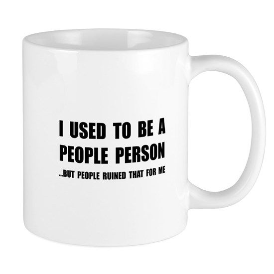 I used to be a people person white, heat, or Blue 11oz cup