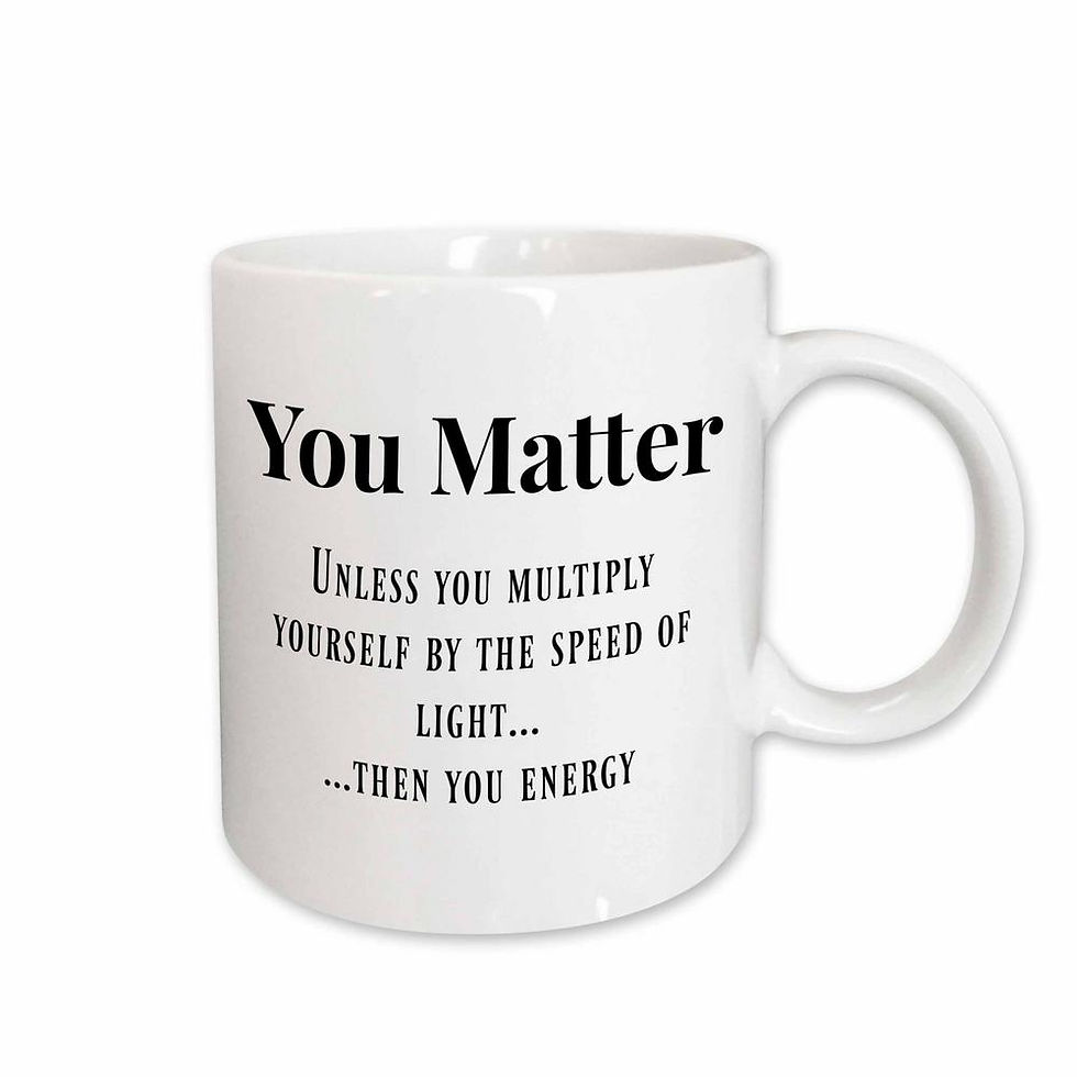 You matter things white, heat, or Blue 11oz cup