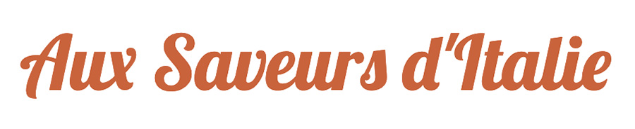 AUX SAVEURS D'ITALIE