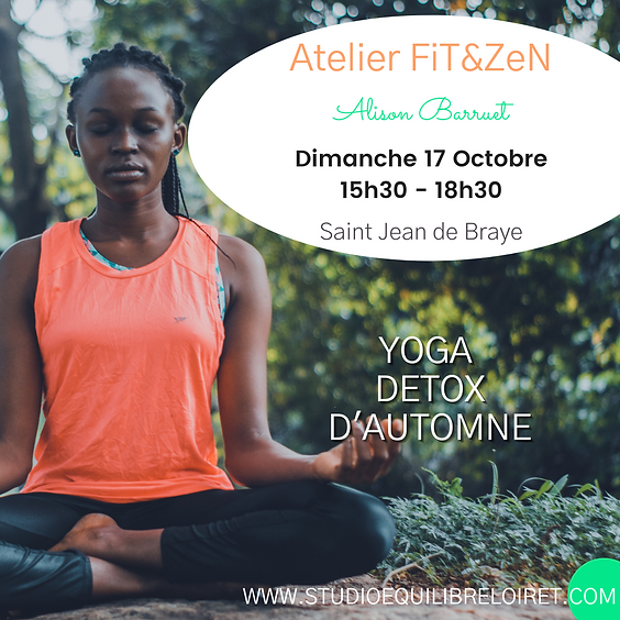 ATELIER FiT&ZeN - Yoga Détox d'Automne