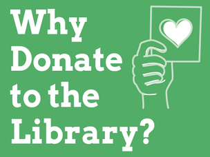Why donate to the library?