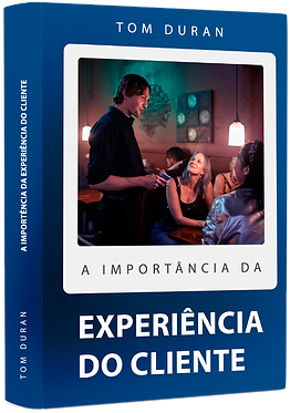 Ebook Experiência do Cliente - Tom Duran