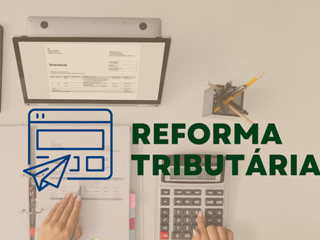 2ª etapa da reforma tributária segue para sanção presidencial.