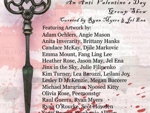 Next up is an anti valentine art show for all you sweet hearts 