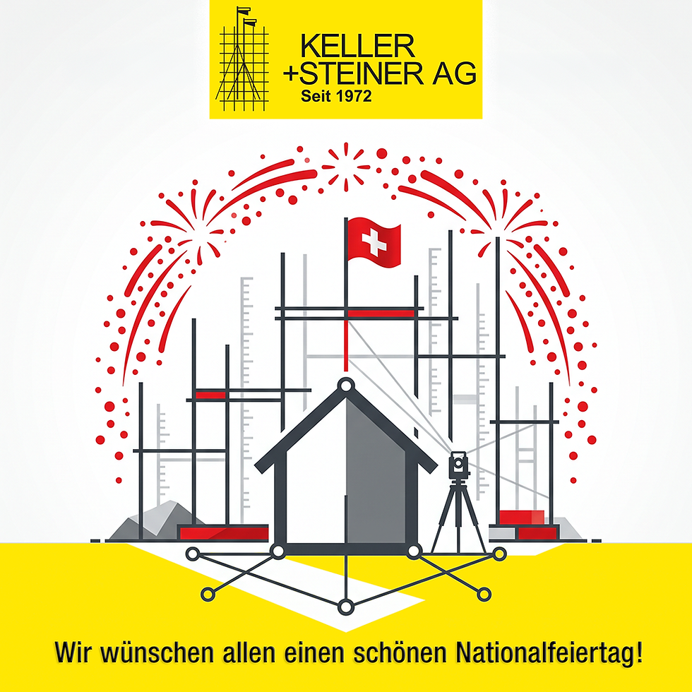 Keller + Steiner AG – Nationalfeiertag 2026