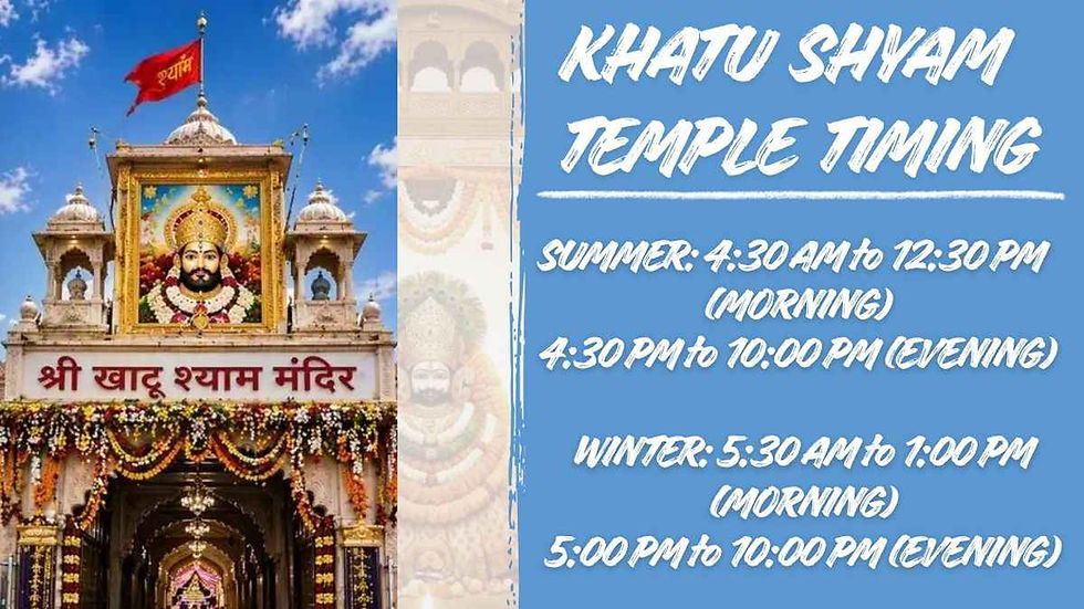 Khatu Shyam Ji Temple Timings
