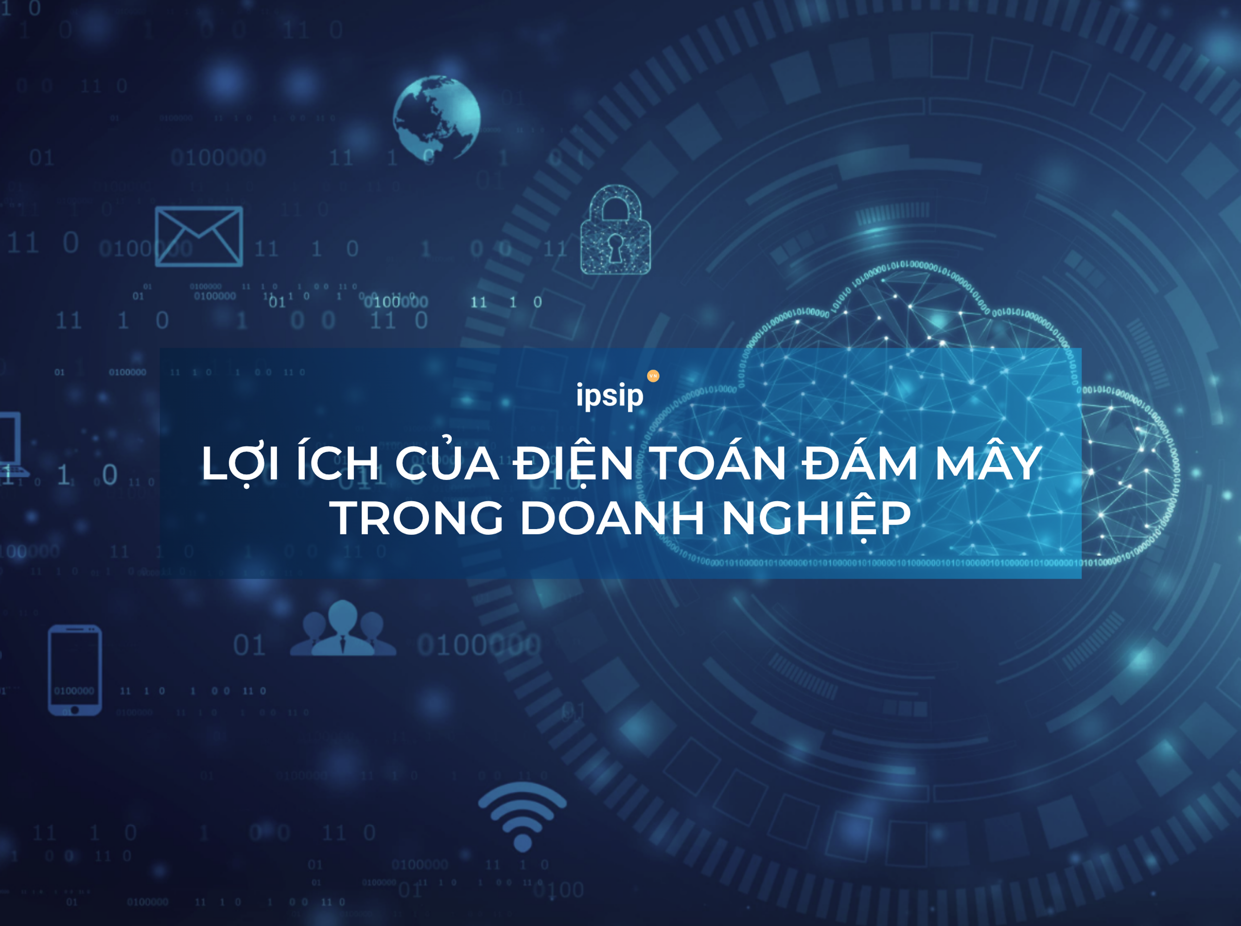 5 lợi ích của điện toán đám mây thay đổi hoàn toàn cách doanh nghiệp vận hành