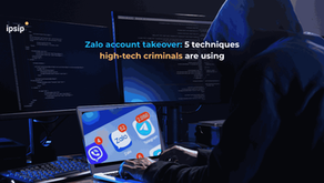 Zalo Account Takeover: 5 Techniques High-Tech Criminals Are Using