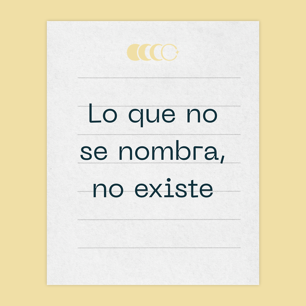 Lo que no se nombra, no existe