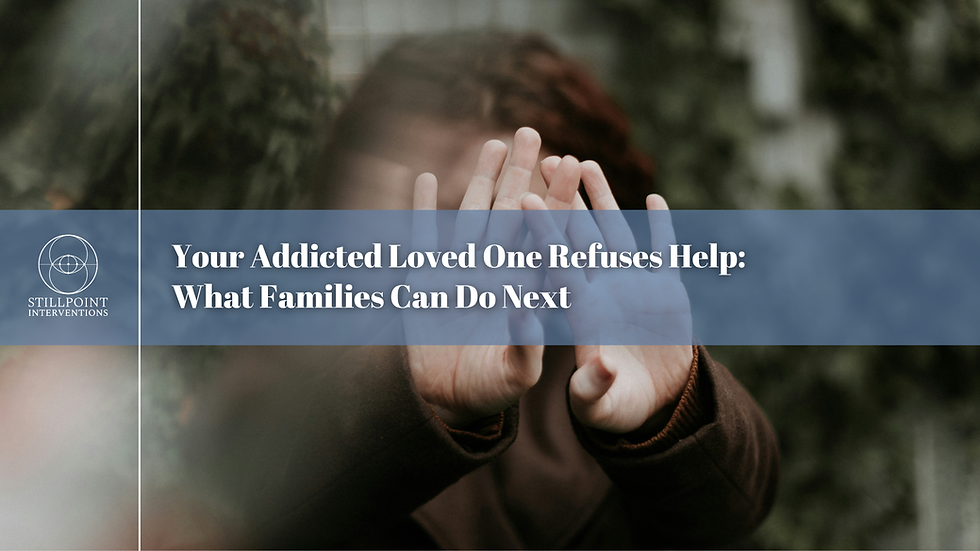 Person holding up hands in refusal, symbolizing when an addicted loved one refuses help and the emotional challenge families face.