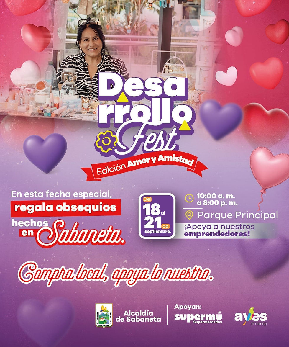 #Sabaneta / En la Feria Desarrollo Fest: celebra "Amor y Amistad" y compra local.
