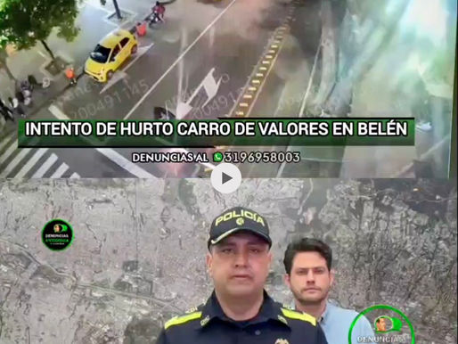 Intento de hurto a un carro de valores en Belén.