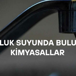 Musluk Suyunda Bulunan Kimyasallar