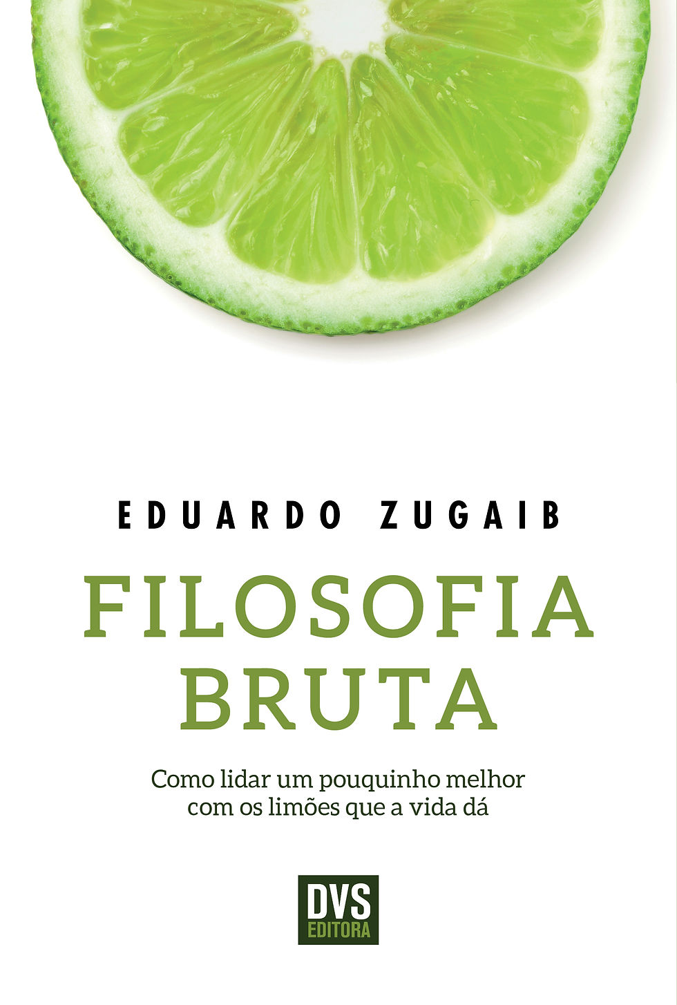 Livro Filofofia Bruta - Autor: Eduardo Zugaib 