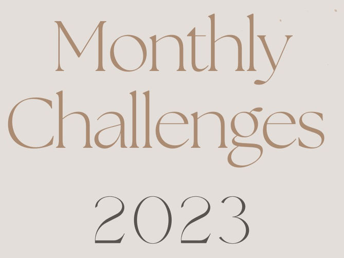 Join my 2023 Monthly Challenges!