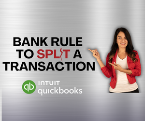 Creating a Bank Rule to Split a Transaction in Quickbooks Online