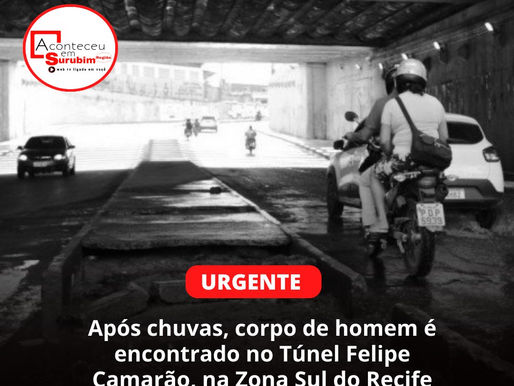 O corpo de um homem, de 41 anos, foi encontrado na manhã, no túnel Felipe Camarão