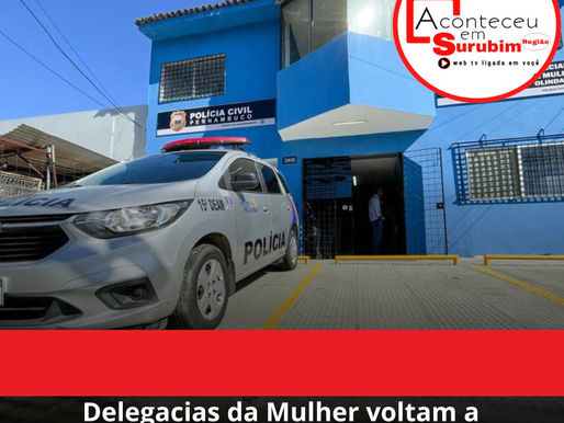 Delegacias da Mulher voltam a fechar nos fins de semana