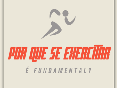 Por que se exercitar?
