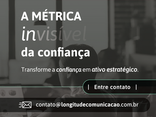 A métrica invisível da confiança