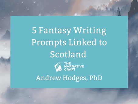 5 Fantasy Writing Prompts Linked to Scotland