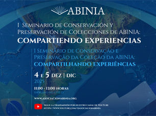 1er Seminario de Conservación y Preservación de Colecciones de ABINIA:Compartiendo experiencias