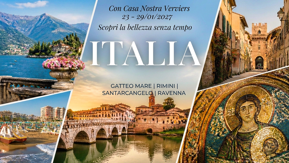 CASA NOSTRA VERVIERS VOUS EMMENE EN ITALIE