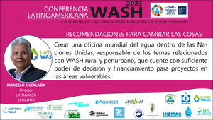 CONFERENCIA WASH-LATAM 2023 | ECUADOR: Recomendaciones de Marcelo Encalada para cambiar las cosas