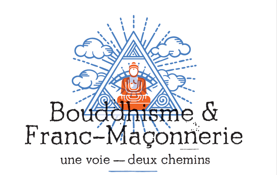 Bouddhisme et Franc-Maçonnerie. Une voie, deux chemins.