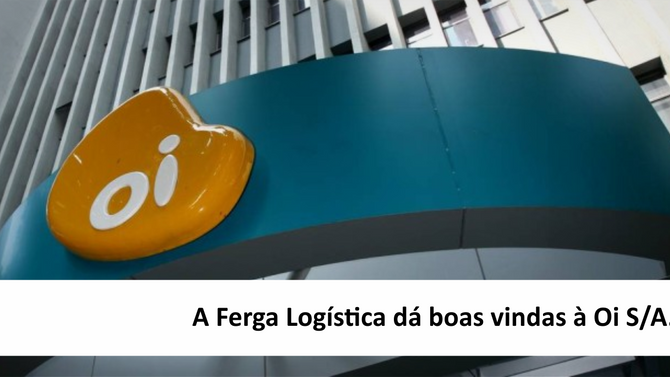 A Êxito Logística deseja boas vindas à Oi S/A.