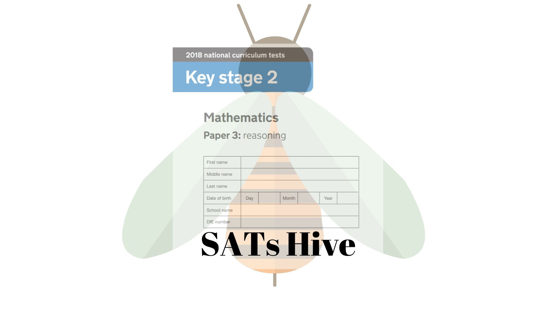 SATs Hive [Year 6 Paper 3 2018]