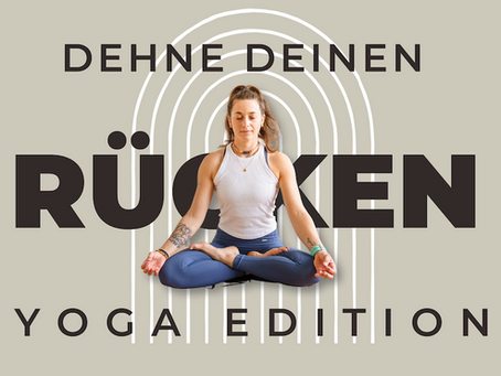 Rücken Dehnen - Yoga Übungen