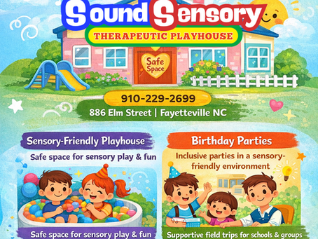 How Sound Sensory Therapeutic Playhouse Supports Neurodivergent Children and Their Families in Fayetteville, NC