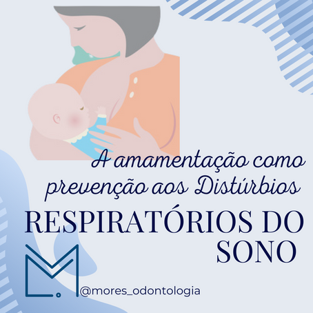 Amamentação como prevenção dos distúrbios respiratórios do sono