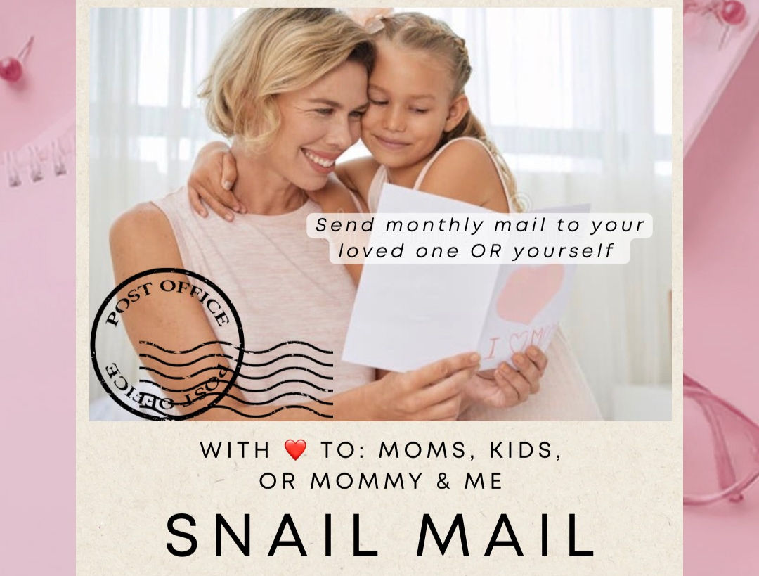 💌 Mommy & Me Snail Mail 🌸 A Monthly Bonding Experience Delivered to Your Mailb