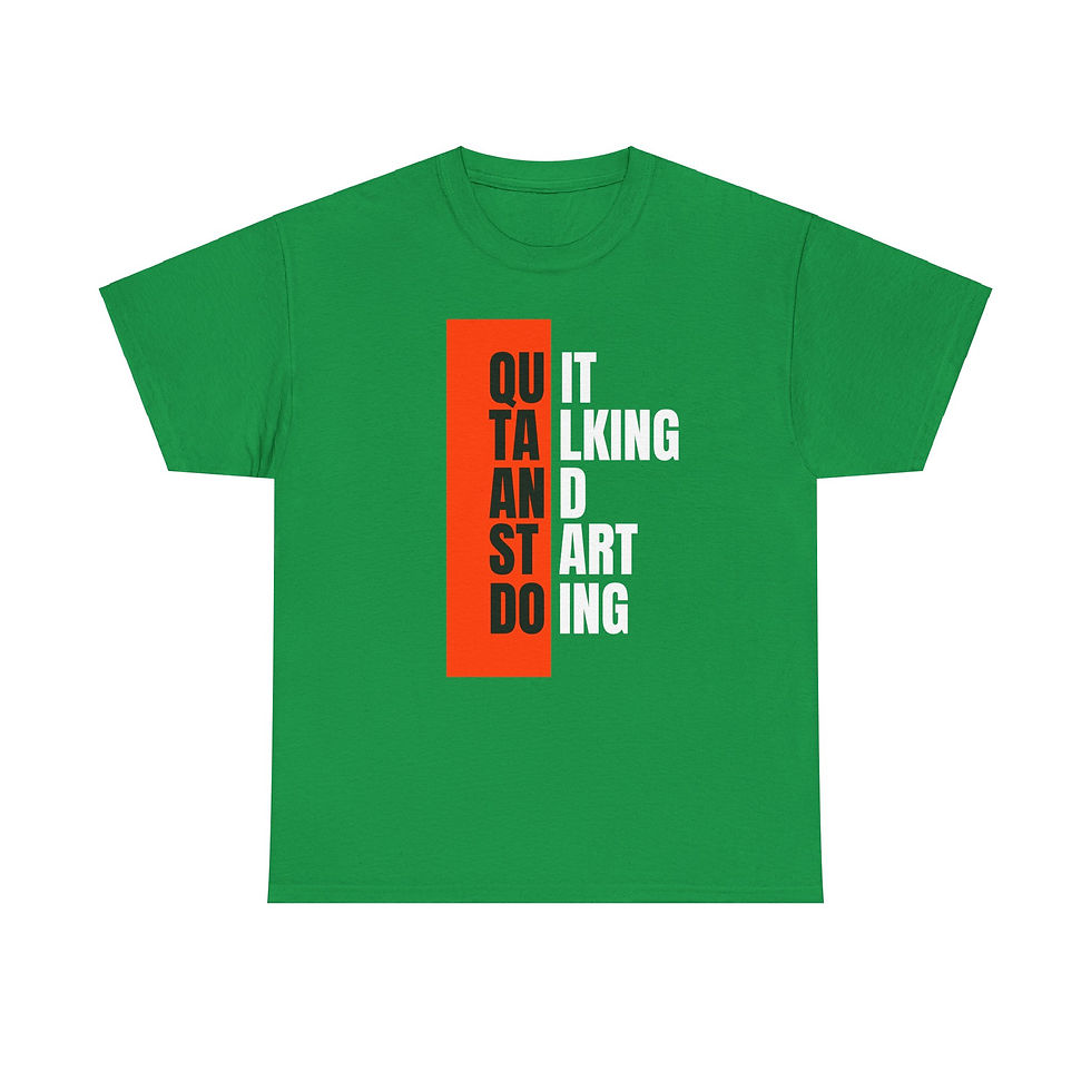 Thumbnail: Quit Talking Start Doing T-Shirt
