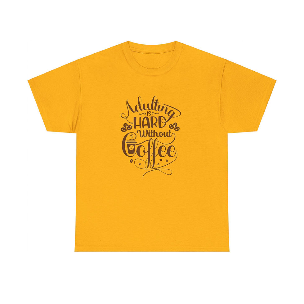 Thumbnail: Adulting Is Hard Without Coffee T-Shirt