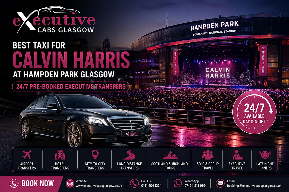 Best Taxi for Calvin Harris at Hampden Park Glasgow