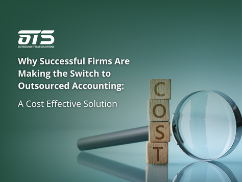 Why Successful Firms Are Making the Switch to Outsourced Accounting: A Cost-Effective Solution