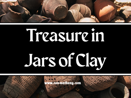 Treasure in Jars of Clay