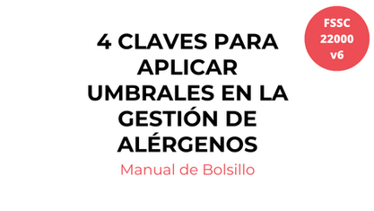 Cumplir FSSC 22000 v6 en Alérgenos – Parte 7