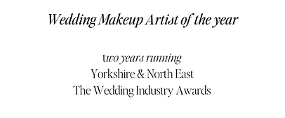 the wedding industry awards bridal makeup artist of the year for yorkshire and north east.