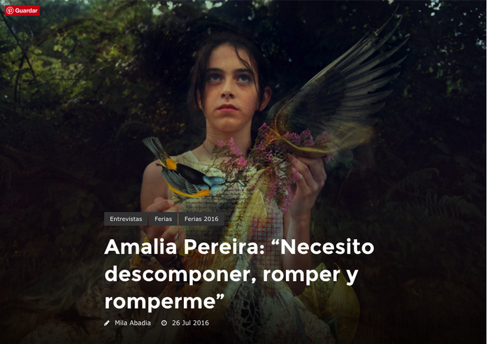 Amalia Pereira: “Necesito descomponer, romper y romperme”