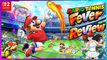 Mario Tennis Fever | REVIEW | Nintendo Switch 2
